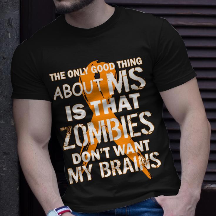 Only Good Thing About Ms Zombies Dont Want My Brains Tshirt Unisex T-Shirt Gifts for Him