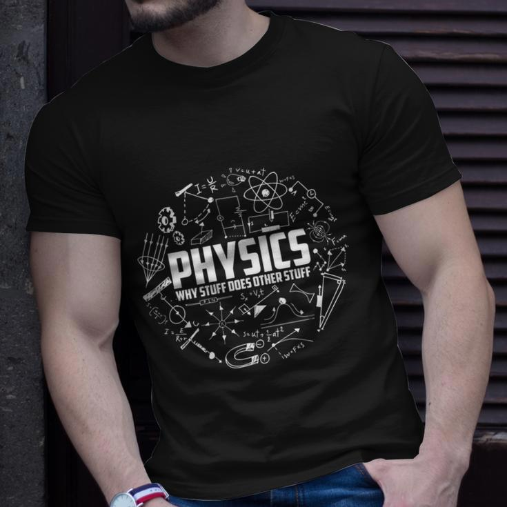 Physics Why Stuff Does Other Stuff Funny Physicists Gift V2 Unisex T-Shirt Gifts for Him