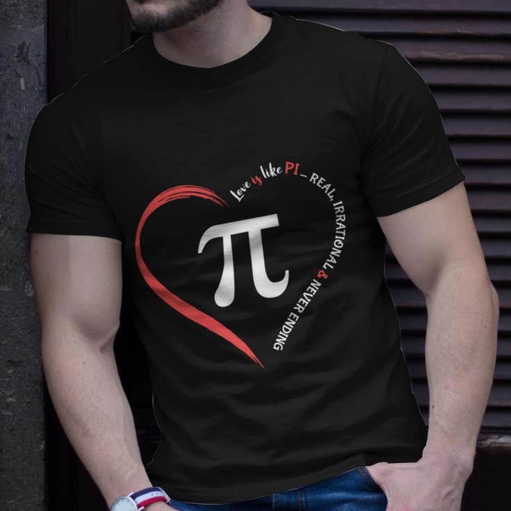 Pi Day Love Is Like Pi Valentines Math Teacher Gift Unisex T-Shirt Gifts for Him