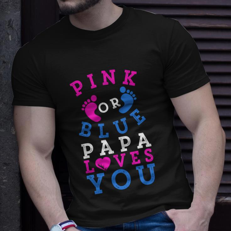 Pink Or Blue Papa Loves You Gift Gender Reveal Great Gift Unisex T-Shirt Gifts for Him