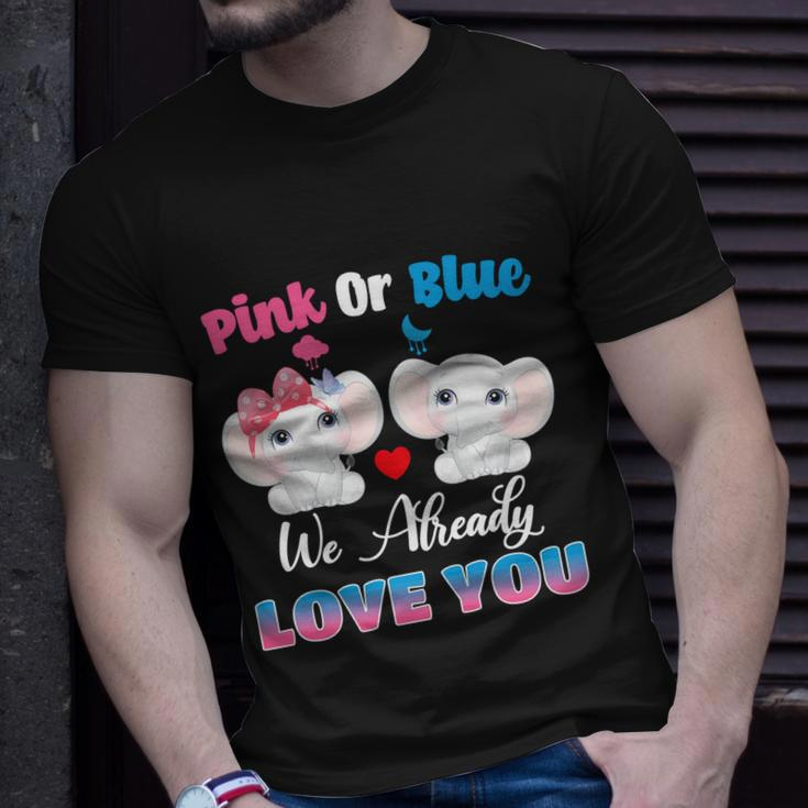 Pink Or Blue We Always Love You Funny Elephant Gender Reveal Gift Unisex T-Shirt Gifts for Him