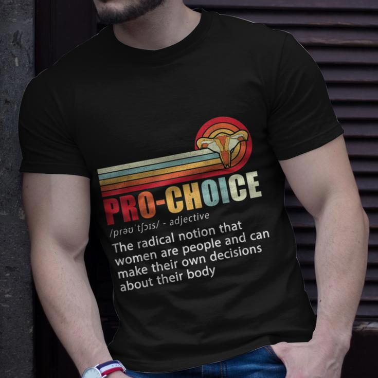 Pro Choice Definition Feminist Womens Rights My Body Choice Unisex T-Shirt Gifts for Him