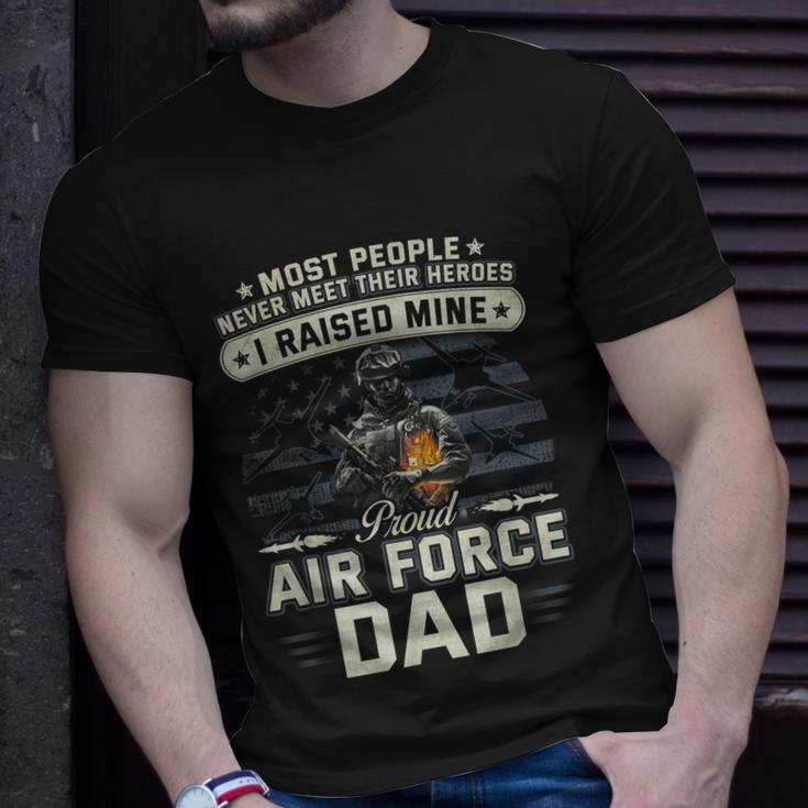 Proud Air Force Dad I Raised Mine Unisex T-Shirt Gifts for Him