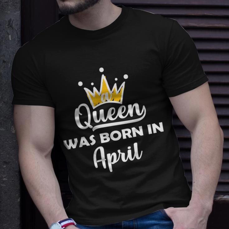A Queen Was Born In April Birthday T-Shirt Gifts for Him