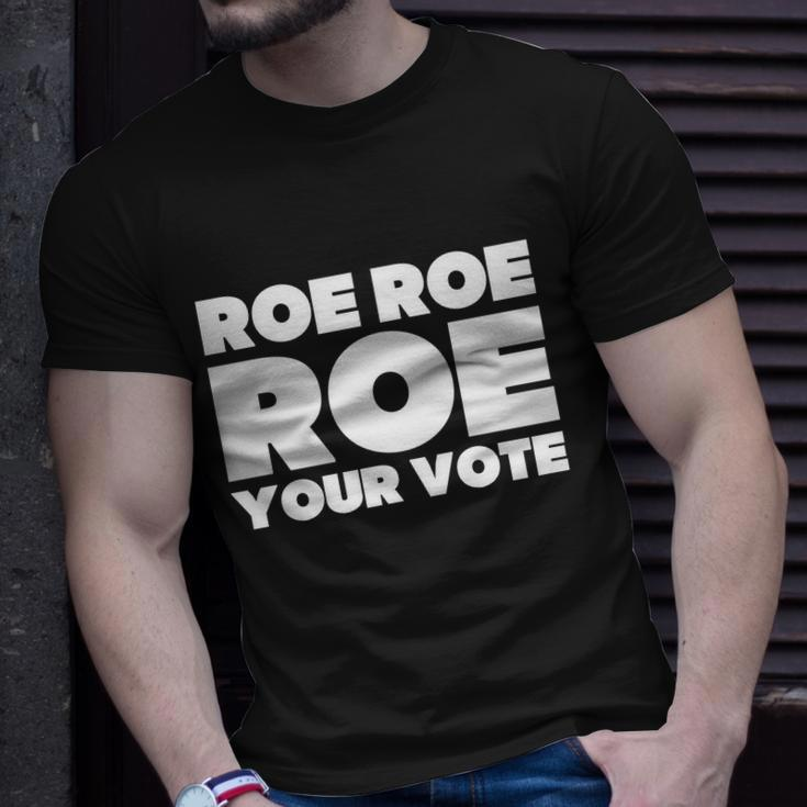 Roe Roe Roe Your Vote V2 Unisex T-Shirt Gifts for Him