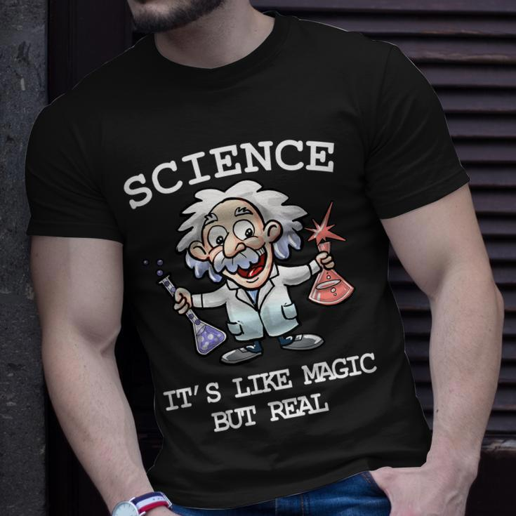 Science Its Like Magic But Real Tshirt Unisex T-Shirt Gifts for Him