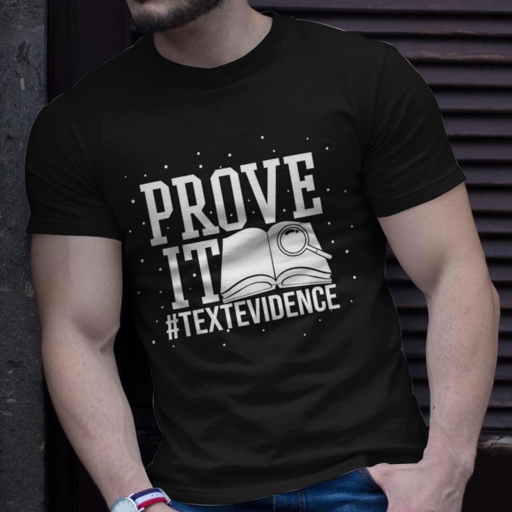 Text Evidence Prove It Teacher Grade English Language Art Unisex T-Shirt Gifts for Him