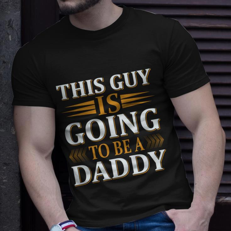 This Guy Is Going To Be A Daddy Father To Be Gift Unisex T-Shirt Gifts for Him