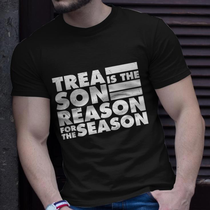 Treason Is The Reason For The Season Plus Size Custom Shirt For Men And Women Unisex T-Shirt Gifts for Him
