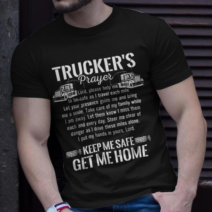 Trucker Trucker Prayer Keep Me Safe Get Me Home Truck DriverShirt Unisex T-Shirt Gifts for Him