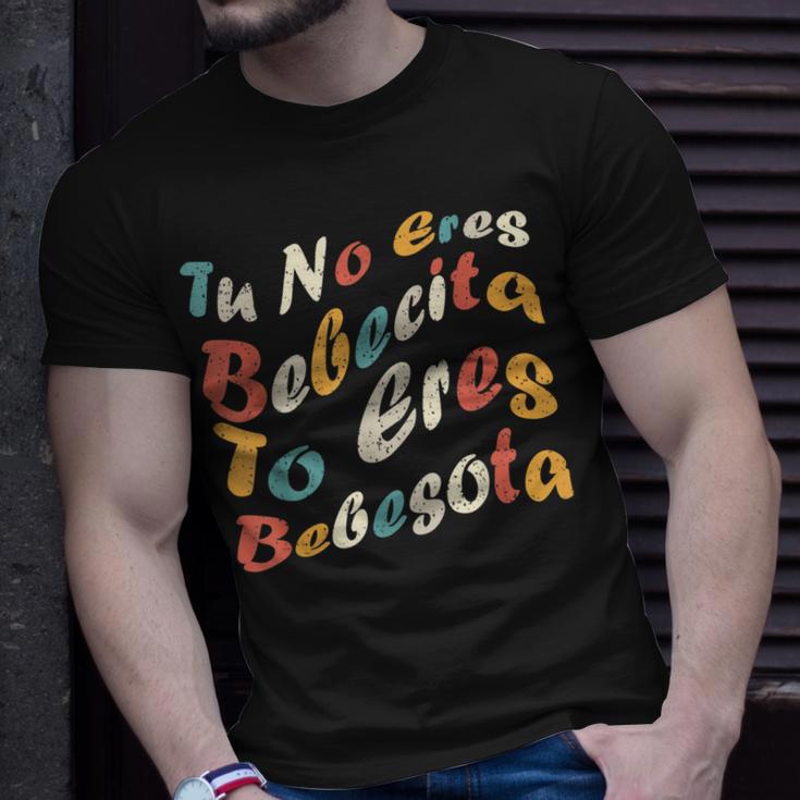 Tu No Eres Bebecita To Eres Bebesota Cute Retro Vintag T-shirt Gifts for Him