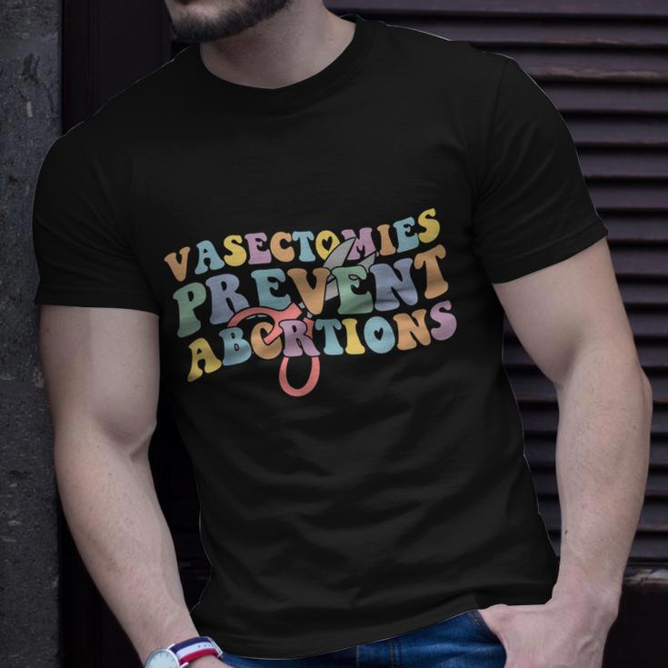 Vasectomies Prevent Abortions Pro Choice Pro Roe Womens Rights Unisex T-Shirt Gifts for Him