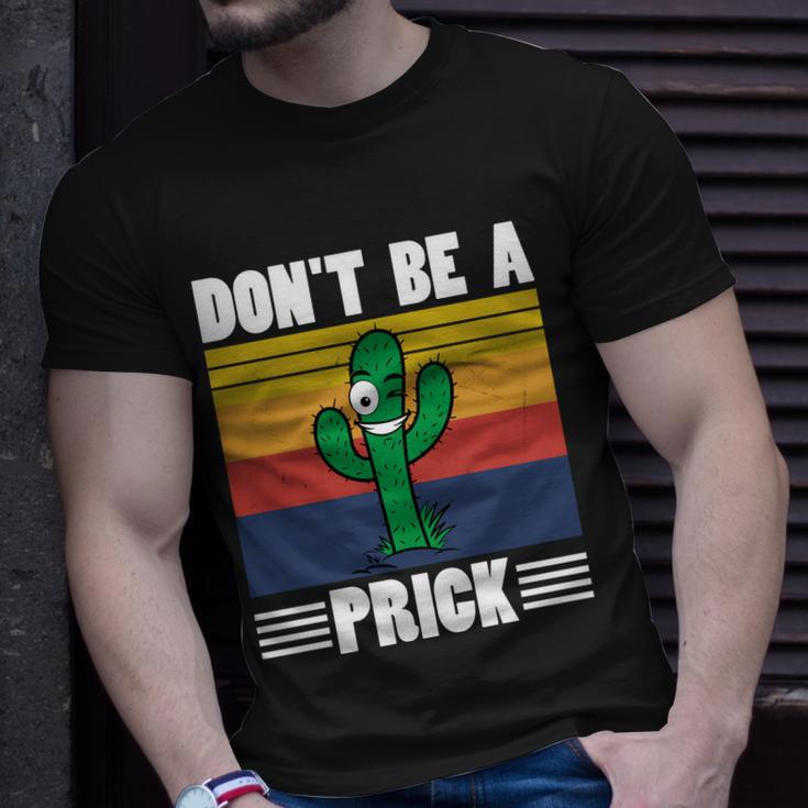 Vintage Cactus Dont Be A Prick Shirt Funny Cactus Tshirt Unisex T-Shirt Gifts for Him