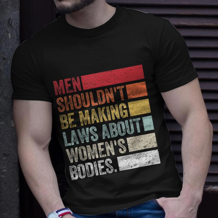 Vintage Men Shouldnt Be Making Laws About Womens Bodies Unisex T-Shirt Gifts for Him