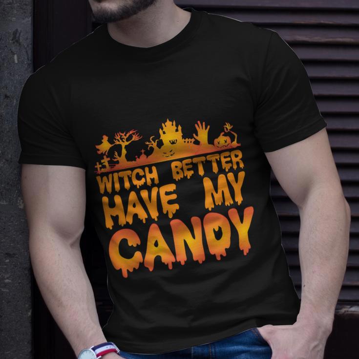 Witch Better Have My Candy Halloween Quote V5 Unisex T-Shirt Gifts for Him