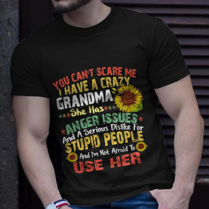 You Cant Scare Me I Have A Crazy Grandma Unisex T-Shirt Gifts for Him