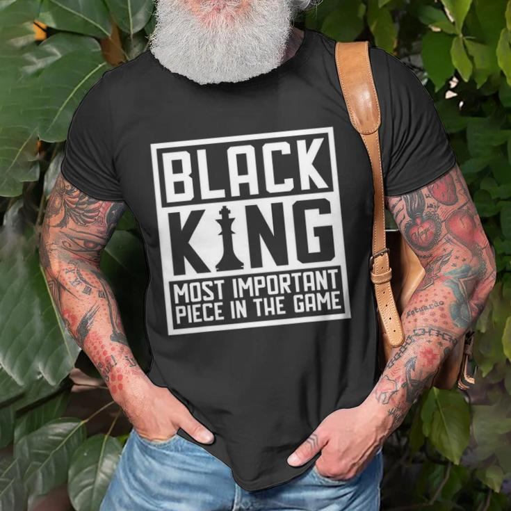 Black King The Most Important Piece In The Game African Men Unisex T-Shirt Gifts for Old Men