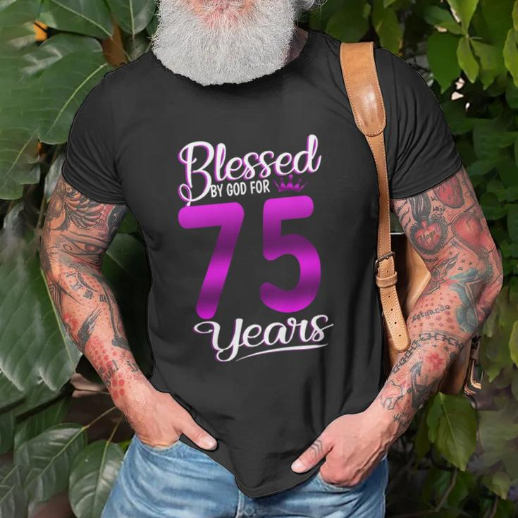 Blessed By God For 75 Years Old 75Th Birthday Gifts Crown Unisex T-Shirt Gifts for Old Men