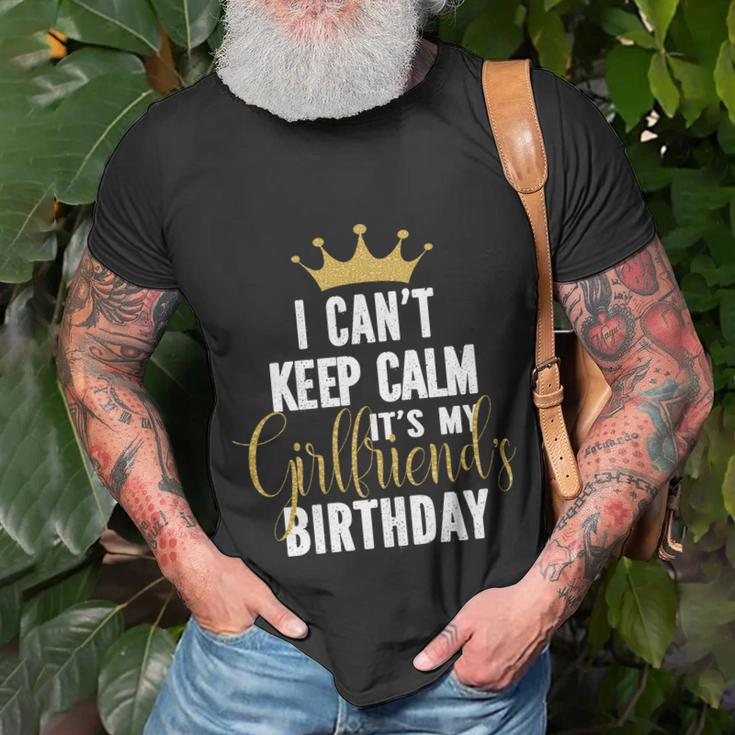 I Cant Keep Calm Its My Girlfriends Birthday Party T-shirt Gifts for Old Men