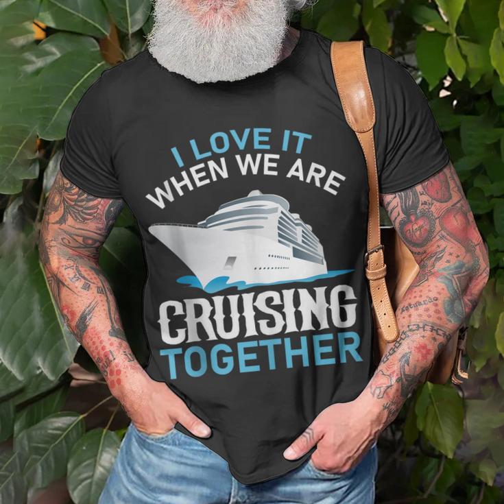 Cruising Friends I Love It When We Are Cruising Together T-shirt Gifts for Old Men