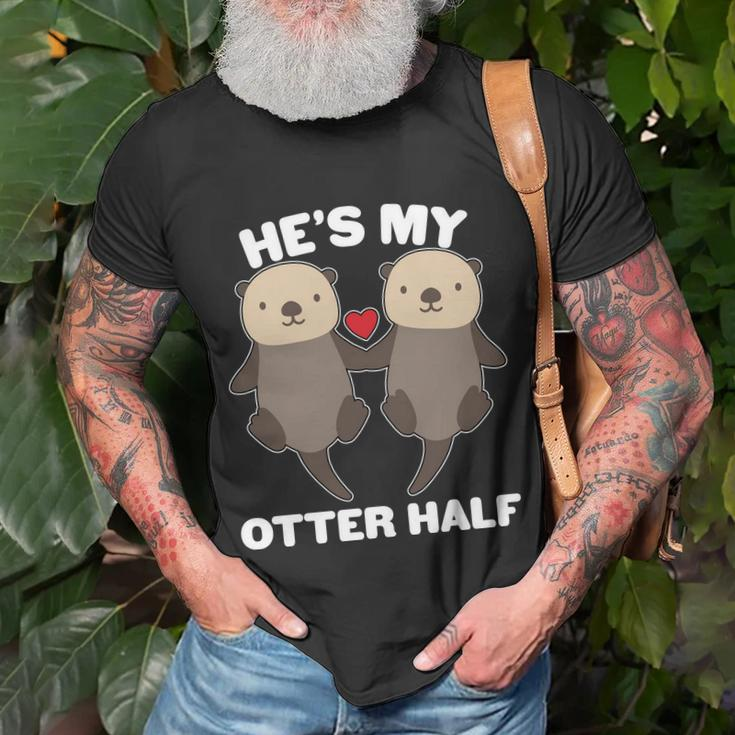 Cute Hes My Otter Half Matching Couples Shirts T-Shirt Gifts for Old Men