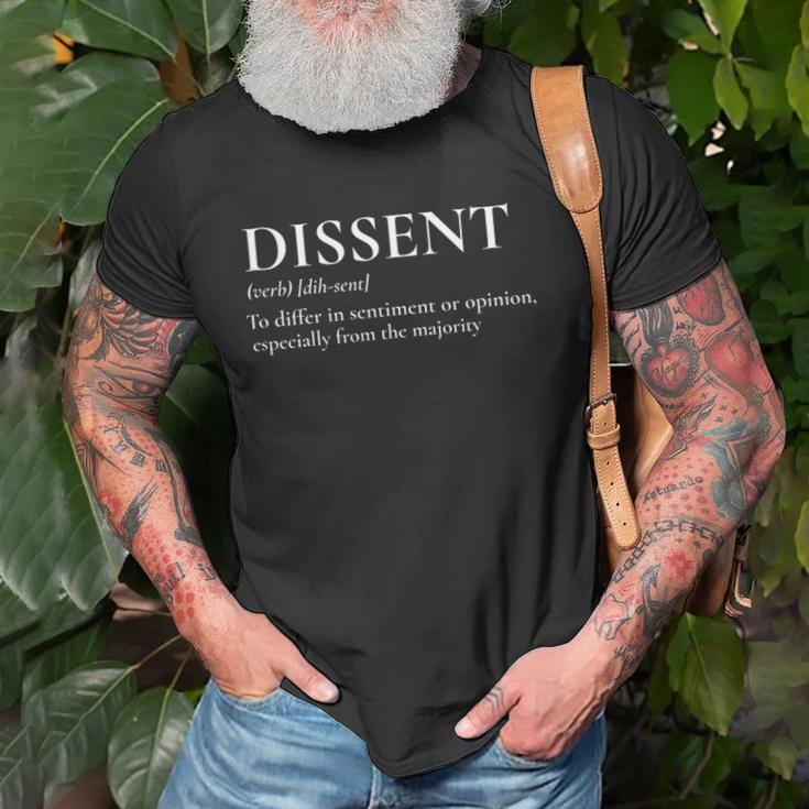 Definition Of Dissent Differ In Opinion Or Sentiment Unisex T-Shirt Gifts for Old Men