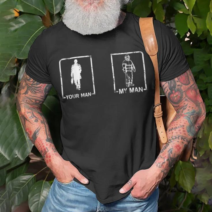 Firefighter Funny Fireman Girlfriend Wife Design For Firefighter Unisex T-Shirt Gifts for Old Men