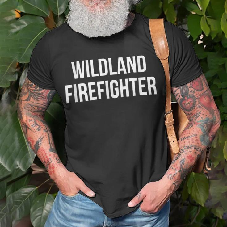 Firefighter Wildland Firefighter V4 Unisex T-Shirt Gifts for Old Men