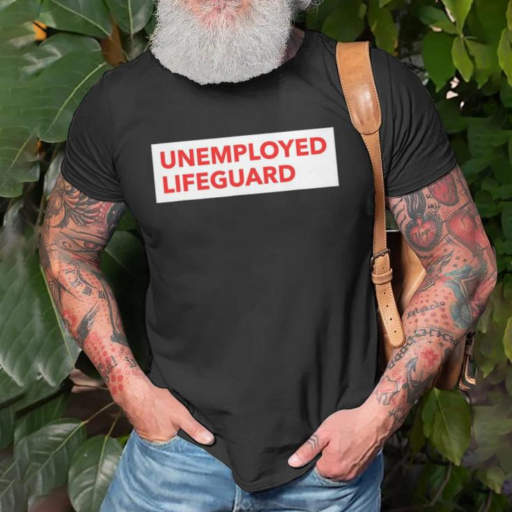 Funny Unemployed Lifeguard Life Guard Unisex T-Shirt Gifts for Old Men