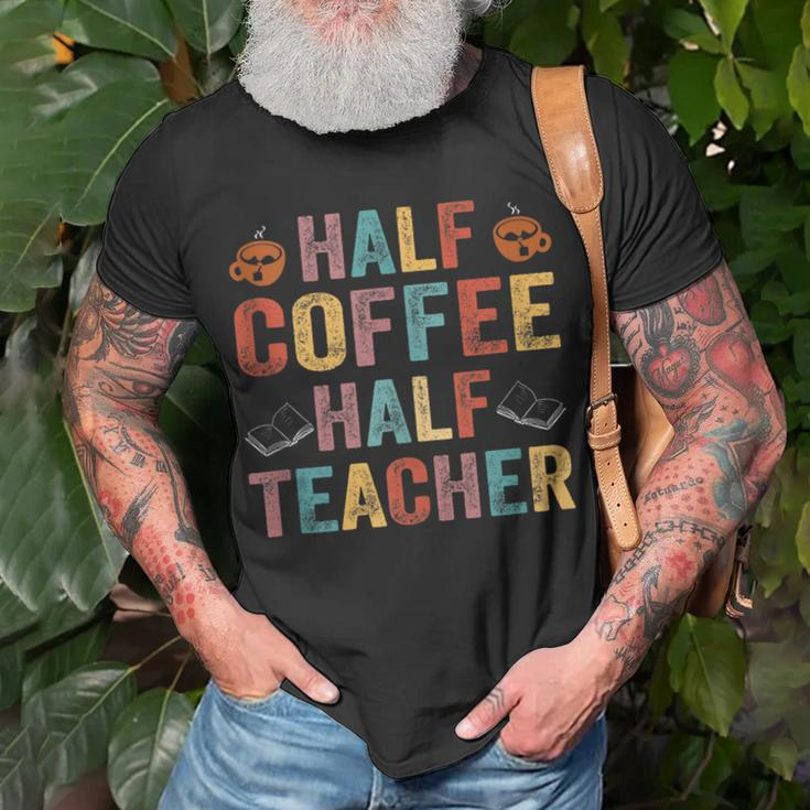 Half Coffee Half Teacher Funny Teacher Inspirational Retro V2 Unisex T-Shirt Gifts for Old Men