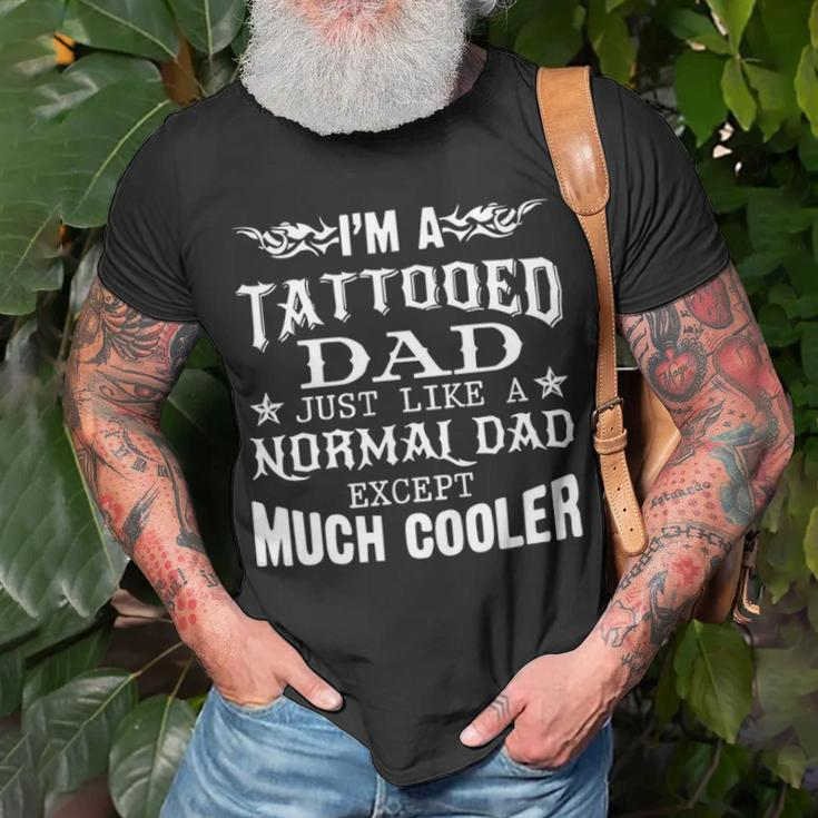 Im A Tattooed Dad Unisex T-Shirt Gifts for Old Men