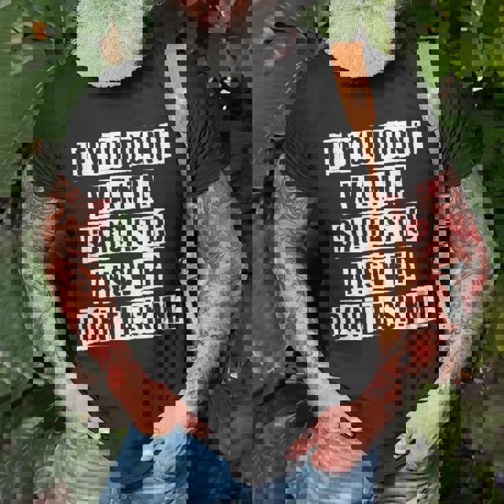 Sarcastic Gifts, Sarcastic Shirts, Cool Shirts Sarcastic Gifts, Sarcastic Shirts, Cool Shirts