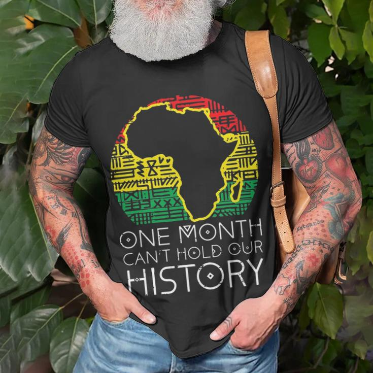 One Month Cant Hold Our History Pan African Black History T-shirt Gifts for Old Men