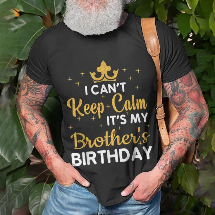 Party Brothers I Cant Keep Calm Its My Brothers Birthday T-shirt Gifts for Old Men