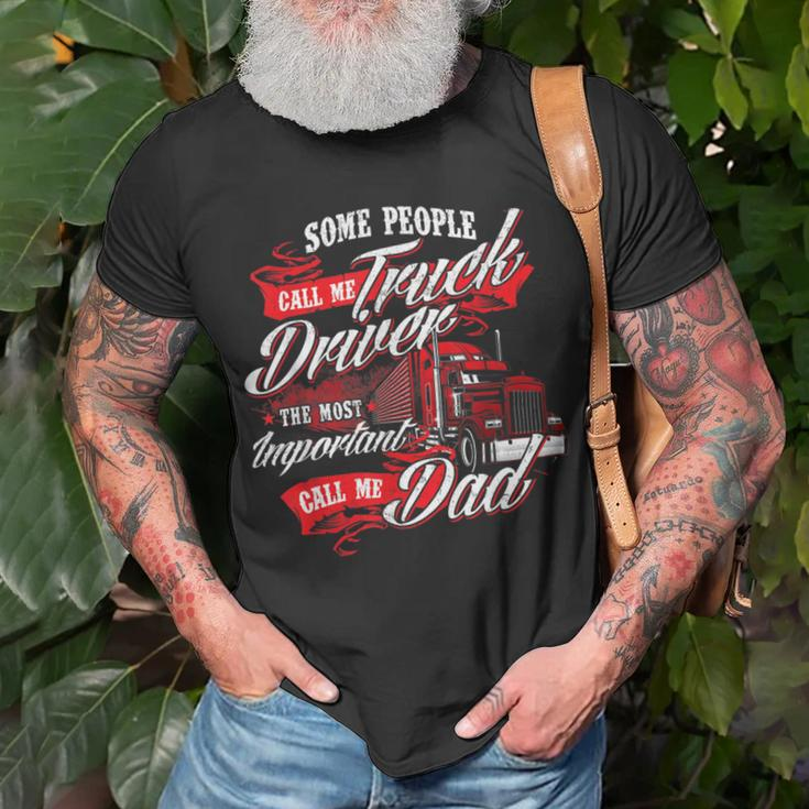 Trucker Truck Driver Dad Trucker Trucking Semi Truck Driver Unisex T-Shirt Gifts for Old Men