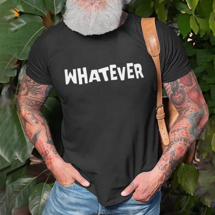 Whatever V2 Unisex T-Shirt Gifts for Old Men