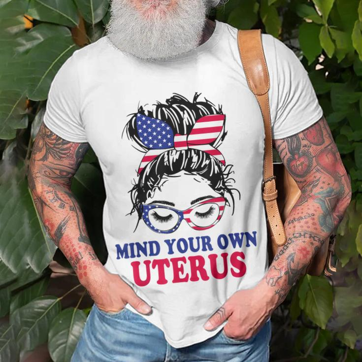 Pro Choice Mind Your Own Uterus Feminist Womens Rights Unisex T-Shirt Gifts for Old Men