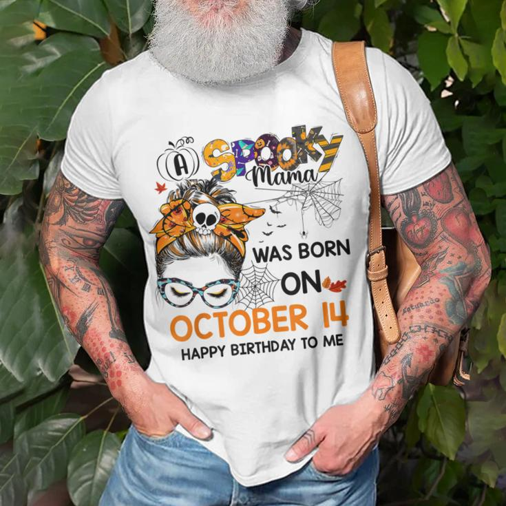 Spooky Mama Born On October 14Th Birthday Bun Hair Halloween Unisex T-Shirt Gifts for Old Men