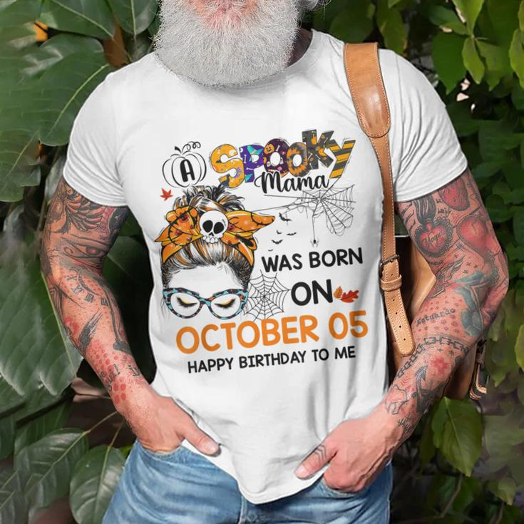 Spooky Mama Born On October 5Th Birthday Bun Hair Halloween Unisex T-Shirt Gifts for Old Men