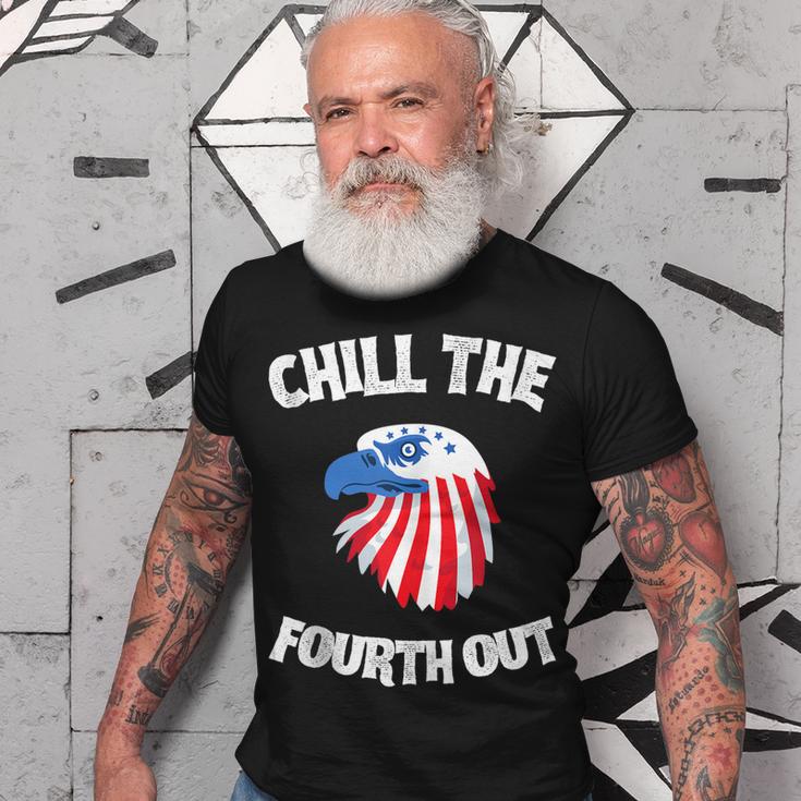 Chill The Fourth Out 4Th Of July Independence Day Men Women  Unisex T-Shirt