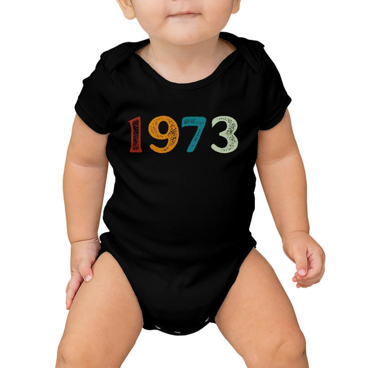 1973 Protect Roe V Wade Prochoice Womens Rights Baby Onesie