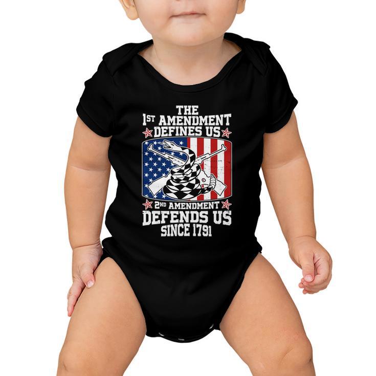 1St Amendment Defines Us 2Nd Amendment Defends Us Since 1791 Tshirt Baby Onesie