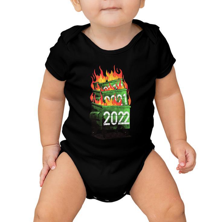 2022 Double Dumpster Fire 2022 Big Trash Can Burned Meme Baby Onesie