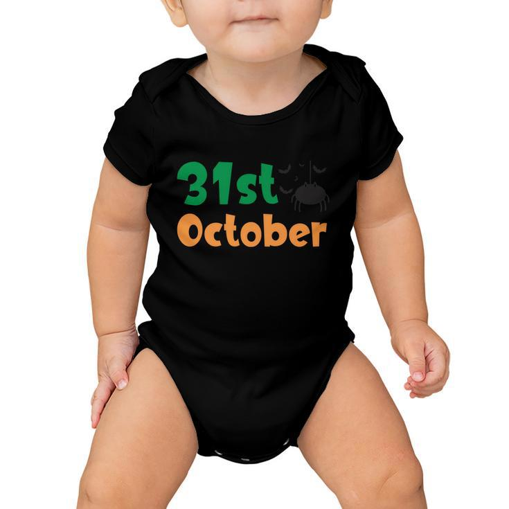 31St October Funny Halloween Quote V3 Baby Onesie