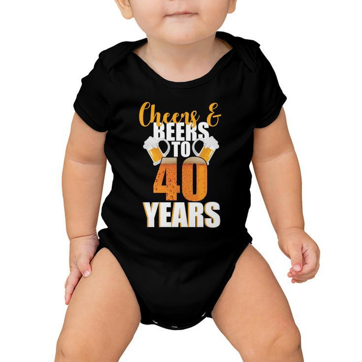 40Th Birthday Cheers & Beers To 40 Years Baby Onesie