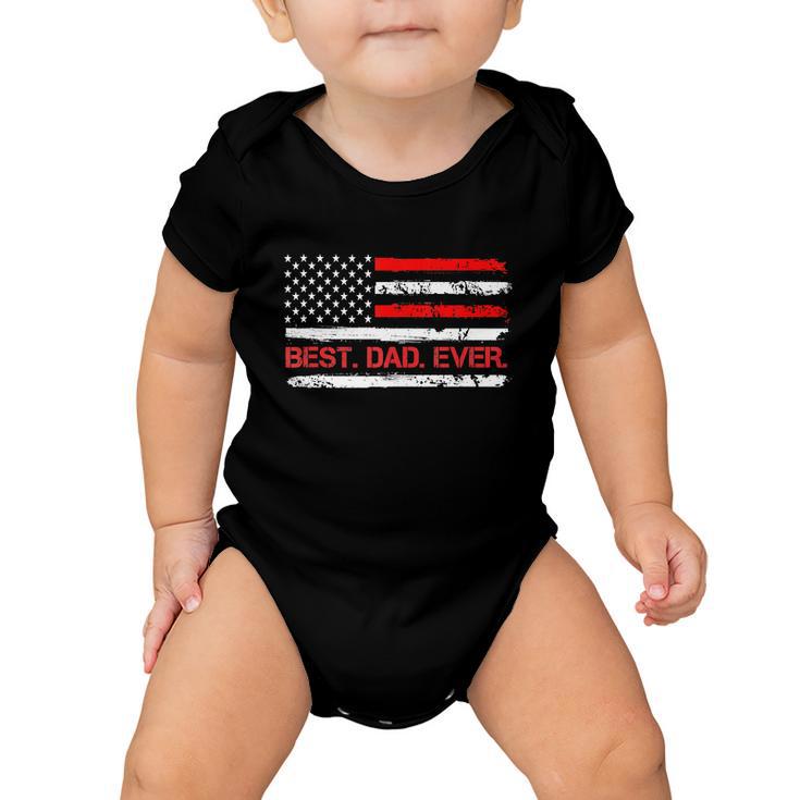 4Th Of July Best Dad Ever American Flag Baby Onesie