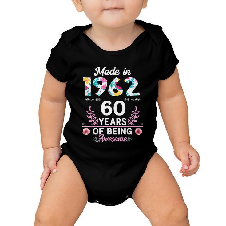 60 Years Old Gifts 60Th Birthday Born In 1962 Women Girls Tshirt Baby Onesie