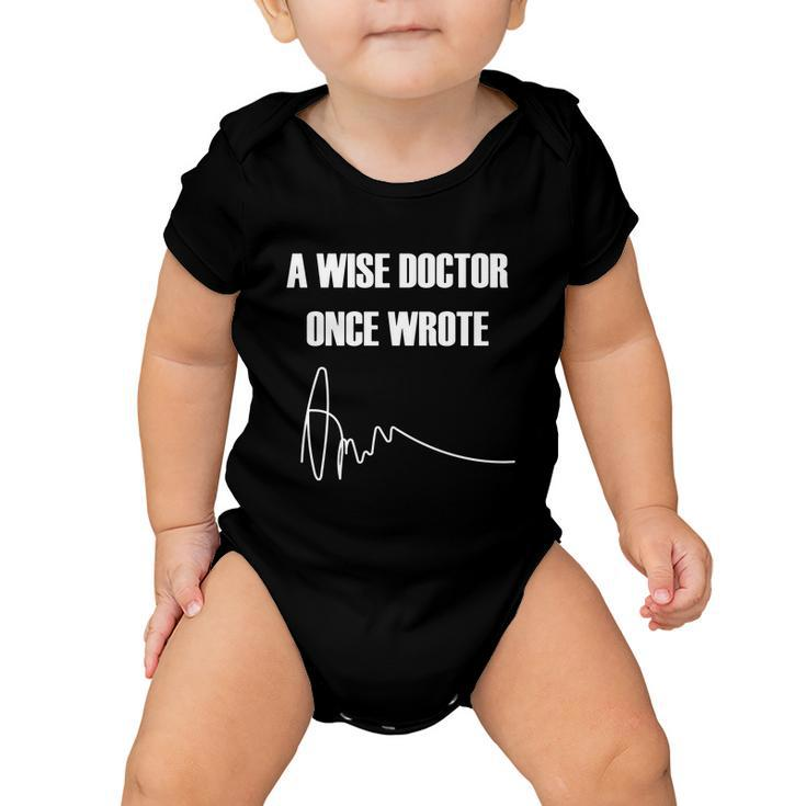 A Wise Doctor Once Wrote Baby Onesie