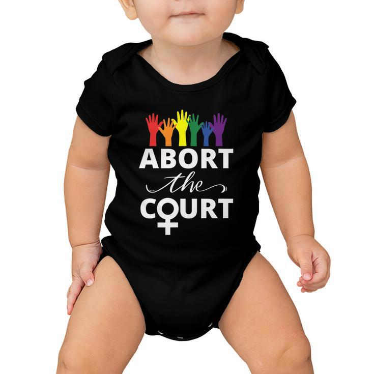 Abort The Court Womens Right Baby Onesie