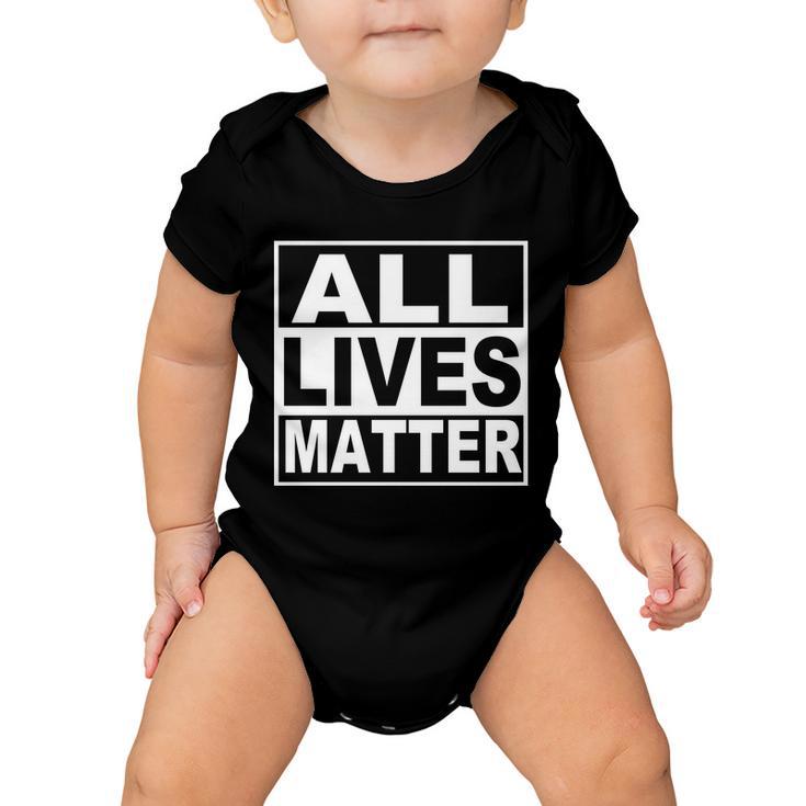 All Lives Matter Support Everyone Baby Onesie